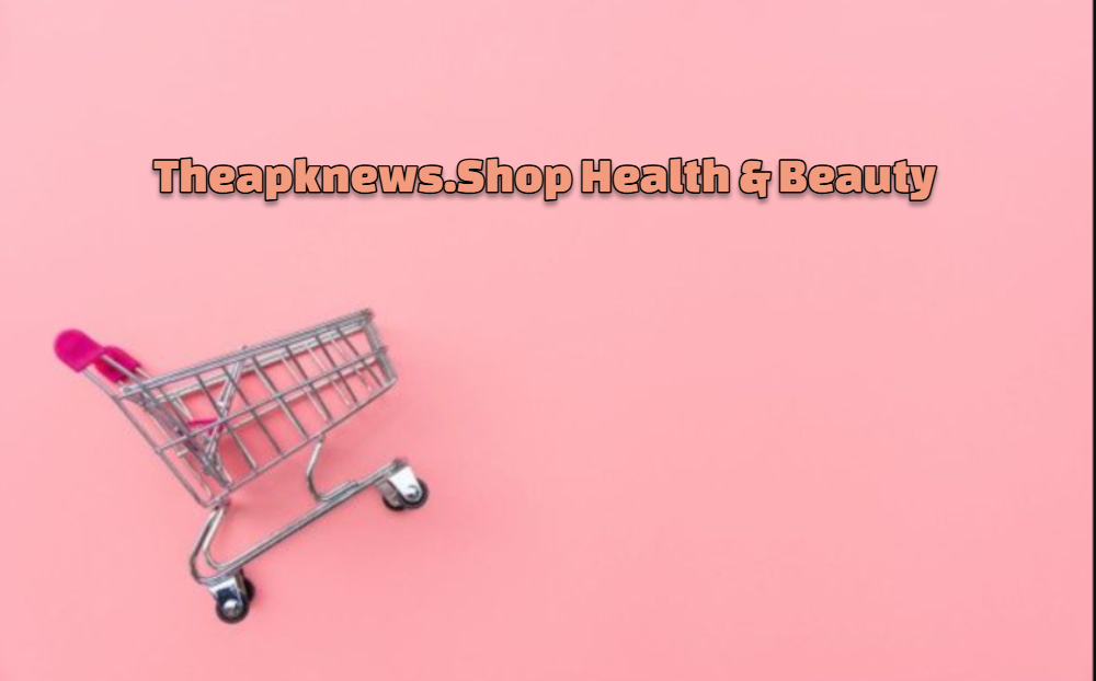 Theapknews.Shop Health & Beauty