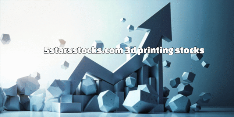 5starsstocks.com 3d printing stocks