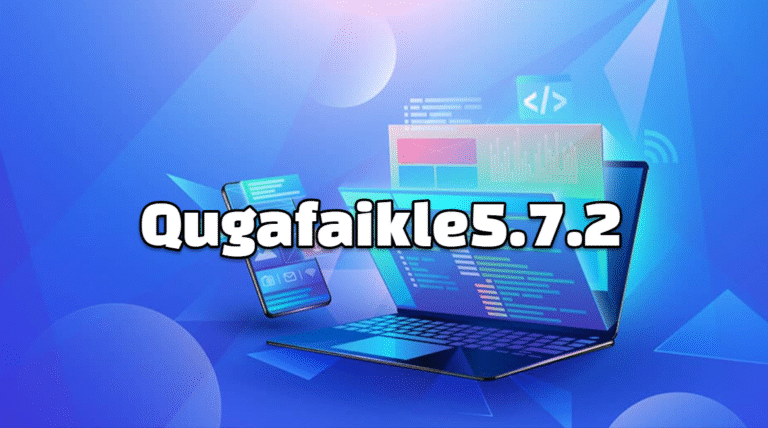 Qugafaikle5.7.2 Software: Released Date And Know Everything Related!