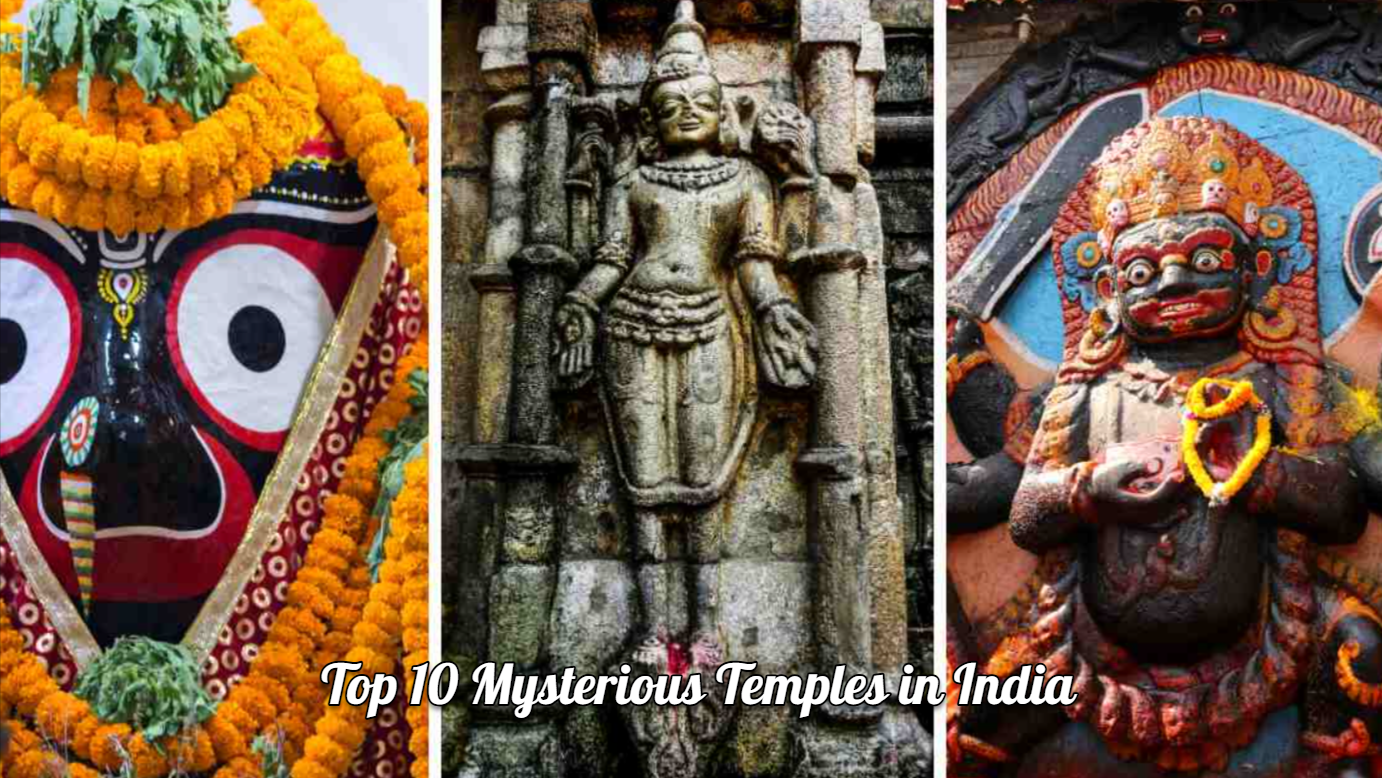 Top 10 Mysterious Temples in India